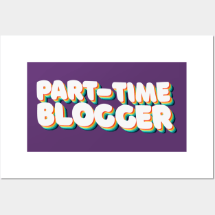 Part Time Blogger - 80's Retro Style Typographic Design Posters and Art